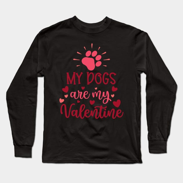 my dogs are my valentine Long Sleeve T-Shirt by busines_night